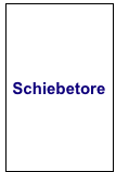Schiebetore